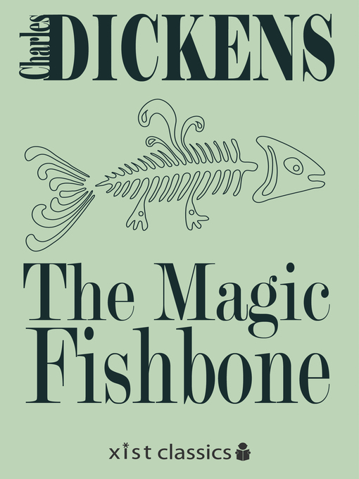 Title details for The Magic Fishbone by Charles Dickens - Available